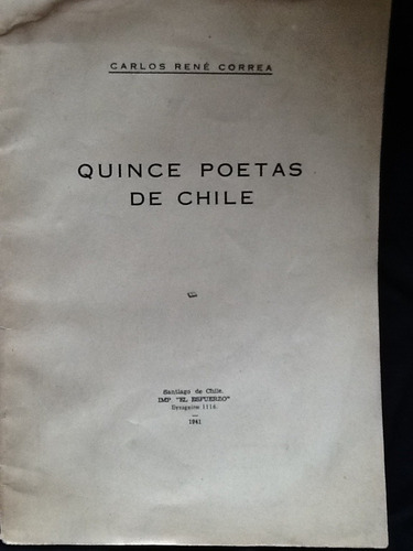 Quince Poetas De Chile - Carlos René Correa - 1941