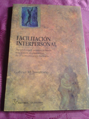 Facilitaciòn Interpersonal .dr Gabriel Justiniano C47
