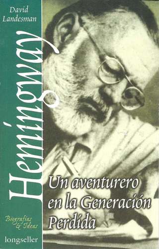 Hemingway Aventurero En La Generacion Perdida Landesman Dyf