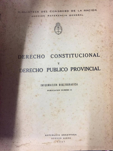 Derecho Constitucional Y Dcho Pueblo Provincial. 1957