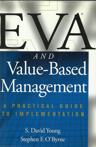 Eva And Value-based Management.  Young Y O'byrne Inglés