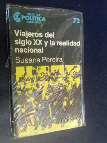 Viajeros Del Siglo Xx Y La Realidad Nacional Pereira, Susana