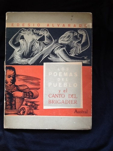 Los Poemas Del Pueblo-canto Del Brigadier - Edesio Alvarado