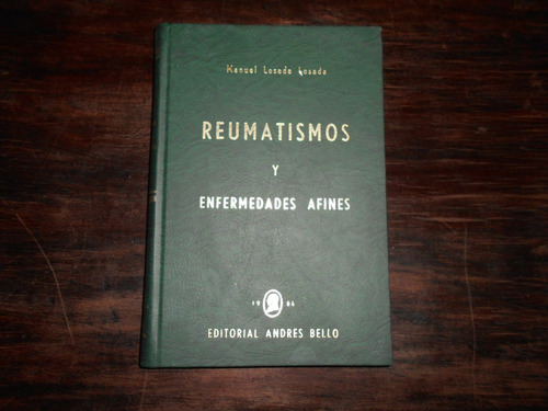 Reumatismos Y Enfermedades Afines.    Manuel Losada Losada.