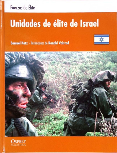 Unidades Élite Israel Osprey Guerra Militar Soldado Ejército