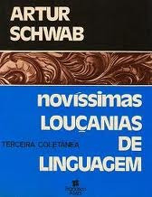 Novíssimas Louçanias De Linguagem - Artur Schwab