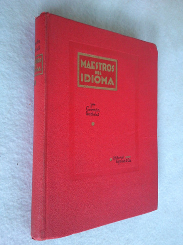 Maestros Del Idioma - Argentinos, Americanos... G. Berdiales