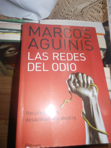 *  Marcos Aguinis  - Las Redes Del Odio