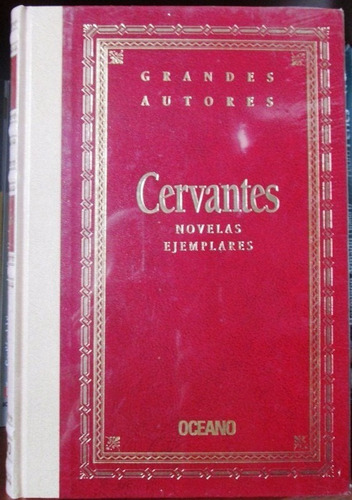 Cervantes / Novelas Ejemplares / Grandes Autores / Oceano