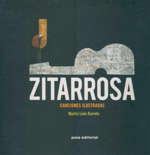 Zitarrosa - Canciones Ilustradas - Martin Leon Barreto