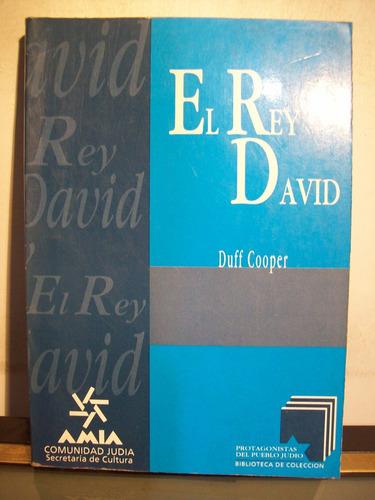 Adp El Rey David Duff Cooper / Ed Amia Y Mila 1997 Bs As