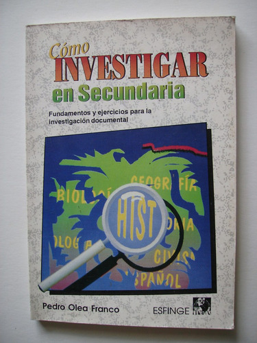Cómo Investigar En Secundaria - Pedro Olea Franco