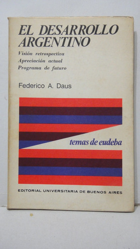 El Desarrollo Argentino Federico Daus 