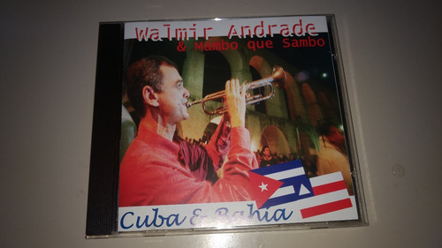  Walmir Andrade &  Mambo Que Sambo - Cuba E Bahia .