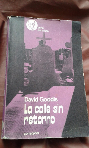 La Calle Sin Retorno - David Goodis C19