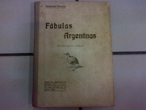 Fabulas Argentinas. Edicion Escolar * Daireaux G * Antiguo