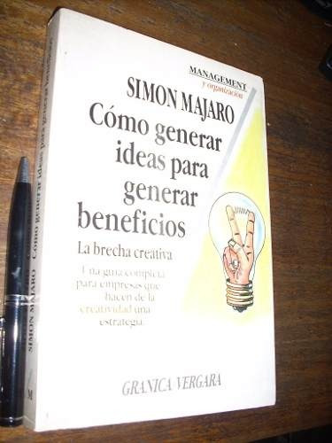 Cómo Generar Ideas Para Generar Beneficios    Simon Majaro