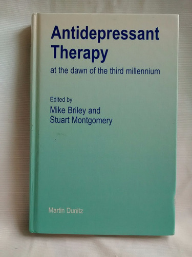 Antidepressant Therapy Mike Briley Stuart Montgomery Dunitz
