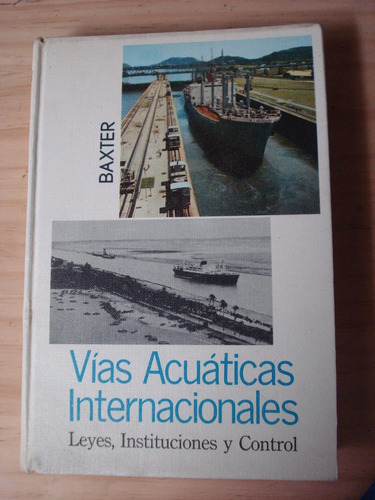 Vías Acuáticas Internacionales Leyes Instituciones - Baxter