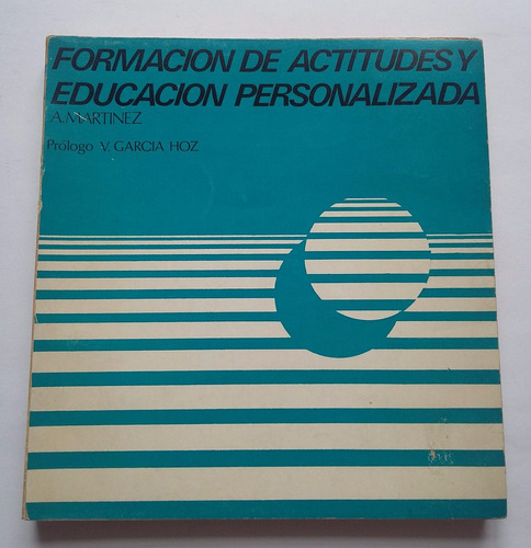 Formación De Actitudes Y Educación Personalizada, A Martínez