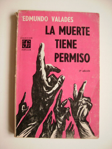 La Muerte Tiene Permiso - Edmundo Valades 1964 5a. Edición