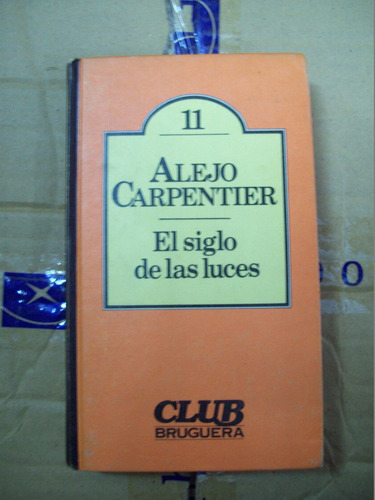 El Siglo De Las Luces - Alejo Carpentier E15