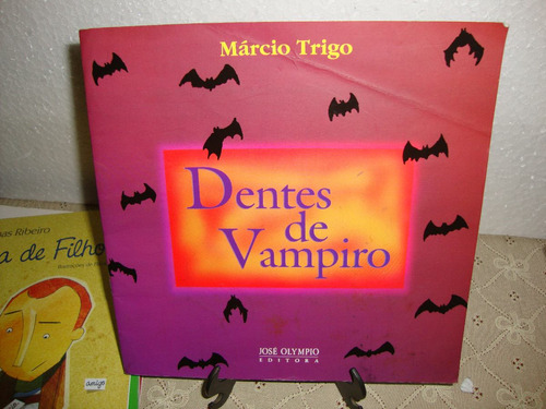 Dentes De Vampiro - Márcio Trigo