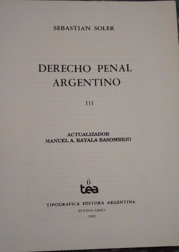 Derecho Penal Argentino Tomo 3 Y 4 - S.soler-tea