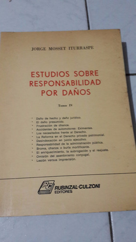 Estudios Responsabilidad Por Daños Tomo 4° Mosset Iturraspe