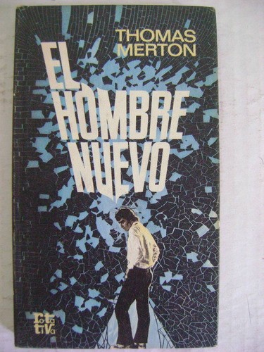 El Hombre Nuevo - Thomas Merton