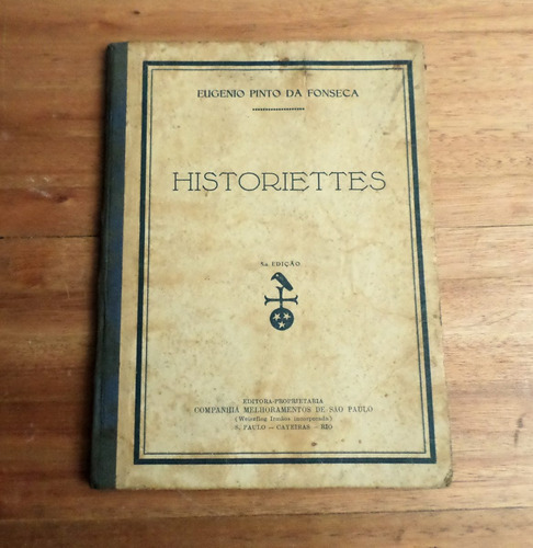 Livro Historiettes Eugenio Pinto Da Fonseca 1936 Didatico
