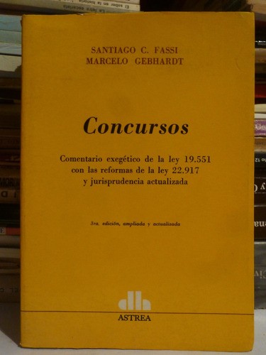 Concursos, S Fassi/ M Gebhardt,1986,617pags,abogacia, Astrea