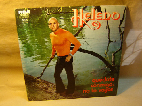 Heleno Quedate Conmigo, No Te Vayas Vinilo Lp