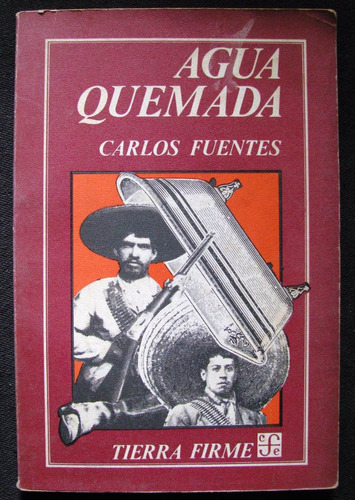 Agua Quemada- Carlos Fuentes