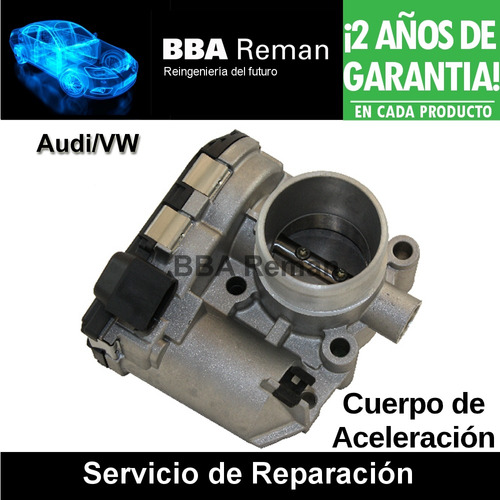 Reparación De Cuerpo De Aceleración Vw Mercedes Volvo Audi