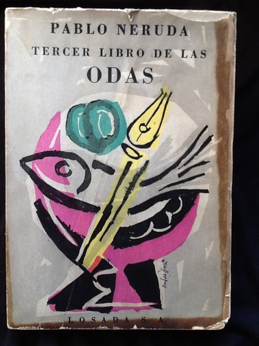 Tercer Libro De Las Odas - Pablo Neruda - Primera Edición