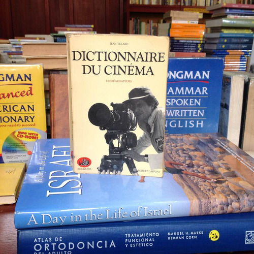 Dictionnaire Du Cinéma. Jean Tulard. De. Robert Laffont.