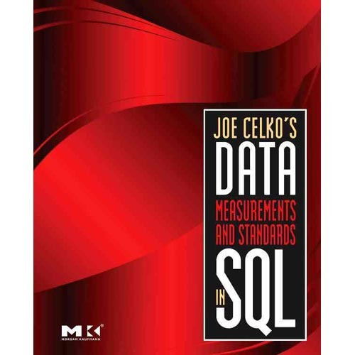 De Joe Celko Datos Medidas Y Estándares De Sql