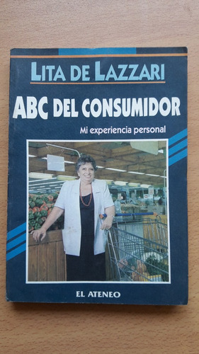 Abc Del Consumidor Lita De Lazzari - Caseros