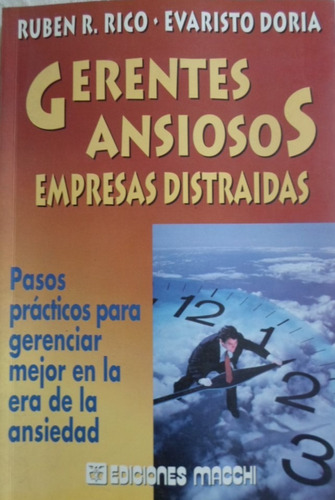 Libro Gerentes Ansiosos Empresas Distraidas Rico Y Doria