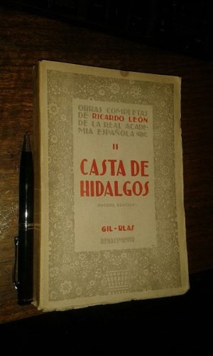 Casta De Hidalgos Ricardo León Renacimiento