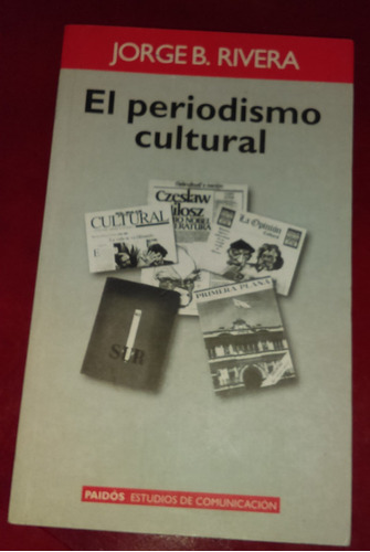 El Periodismo Cultural Jorge B. Rivera