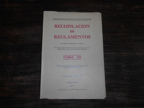 Contraloría General De La República. Recopilación. T. 36.