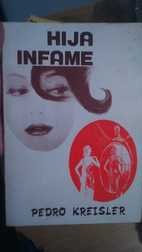 Hija Infame - Pedro Kreisler - 1991