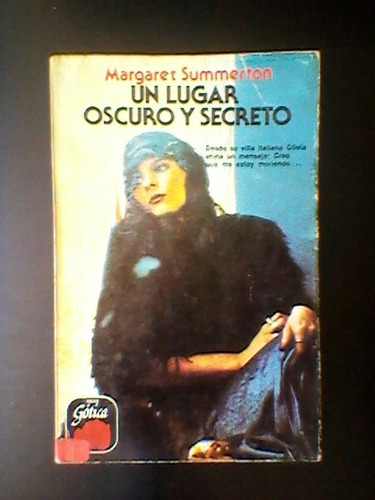 Un Lugar Oscuro Y Secreto   Margaret Summerton