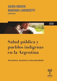 Salud Publica Y Pueblos Indigenas En La Argentina - Unsam