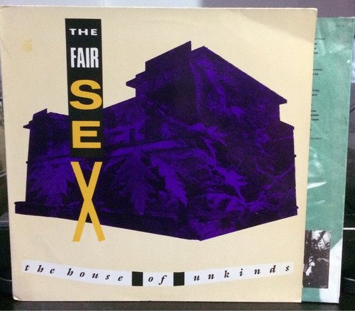 377 The Fair Sex - The House Of Unkinds