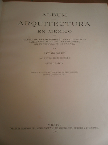 Album Arquitectura Mexico Iglesia Santo Domingo Oaxaca 1924