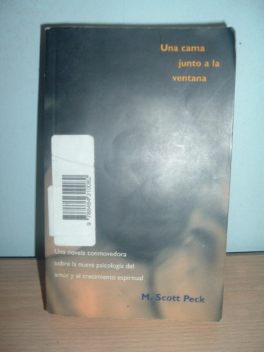 Novela Una Cama Junto A La Ventana.   M.scott Peck