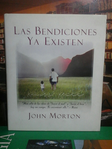 Las Bendiciones Ya Existen, John Morton, Autoayuda.